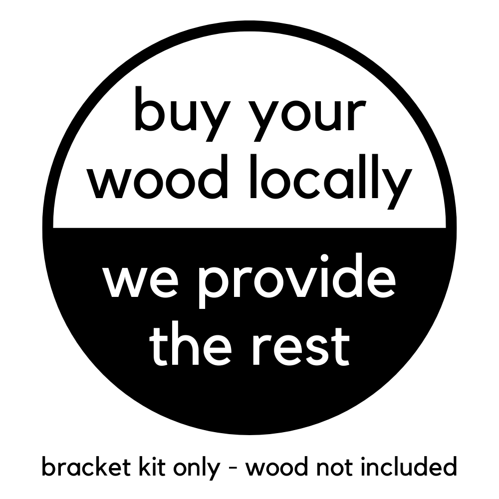 Bracket-kit notice stating that wood is purchased locally and is not included.